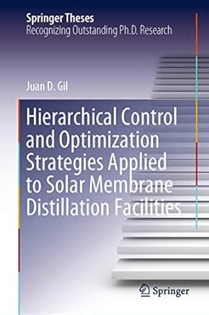 Buy Hierarchical Control and Optimization Strategies Applied to Solar ...