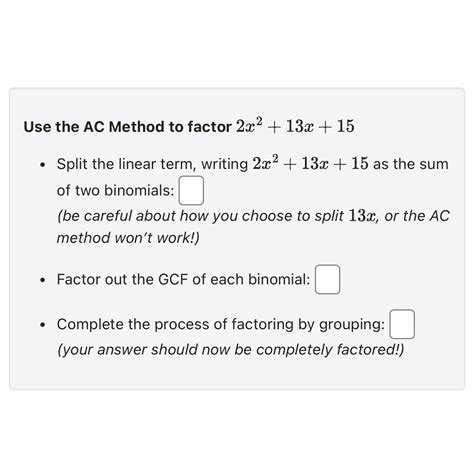 Solved Use the AC Method to factor 2x2+13x+15Split the | Chegg.com