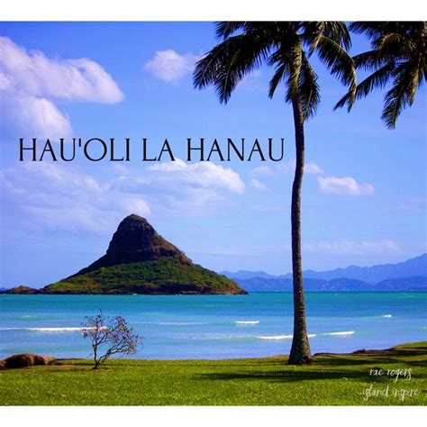 Hau'oli La Hanau | Hanau, Island pictures, Haus