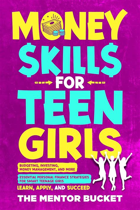 Money Skills for Teen Girls: Budgeting, Investing, Money Management ...