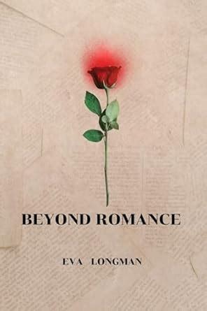 BEYOND ROMANCE : ESSENTIAL LESSONS FOR BUILDING A FOREVER LOVE eBook ...