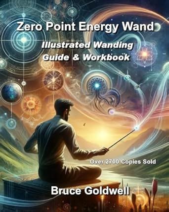 Zero Point Energy Wand: Illustrated Wanding Guide & Workbook : Perrins ...
