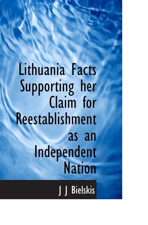 Lithuania Facts Supporting her Claim for Reestablishment as an ...