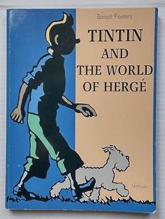 Tintin and the World of Herge : Peeters, Benoit: Amazon.in: Books