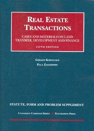 Buy Real Estate Transactions: Statute, Form and Problem Supplement ...