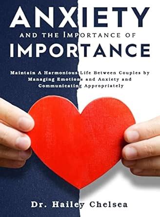 Anxiety and the Importance of Communication: Maintain A Harmonious Life ...