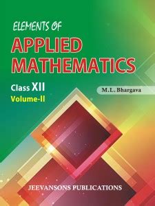 Elements of Applied Mathematics For Class XII (Vol-II): Buy Elements of ...