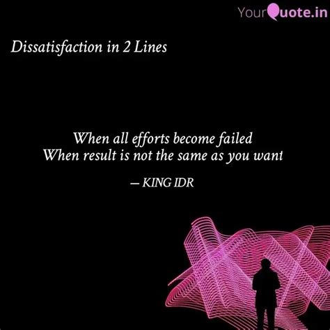 When all efforts become f... | Quotes & Writings by KING IDR | YourQuote
