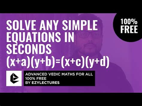 Solve any Simple Equation in Seconds Video Lecture - Vedic - Class 8