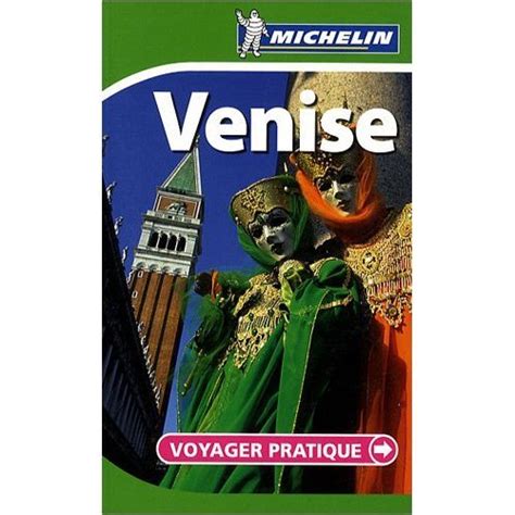 Michelin Green Sightseeing Travel Guide to Venise (Venice) (rench ...