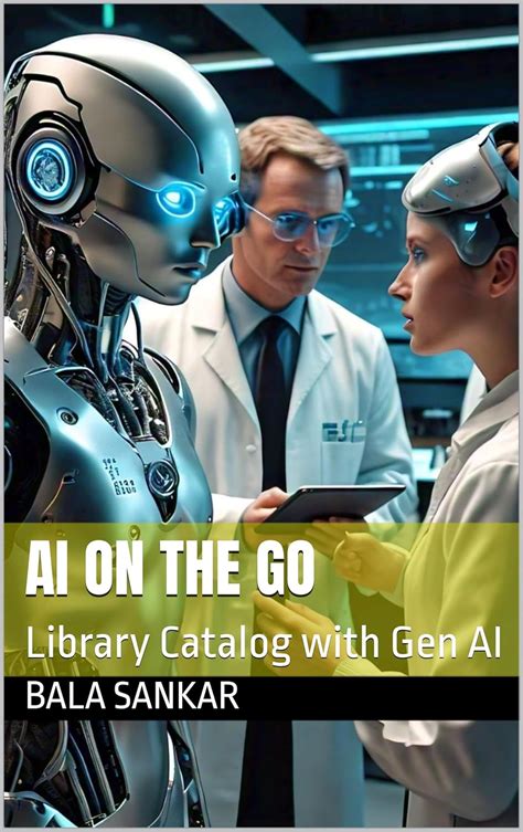 AI On The Go: Library Catalog with Gen AI eBook : Sankar, Bala: Amazon ...