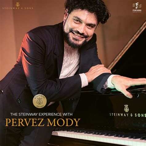 The Steinway Experience With Pervez Mody