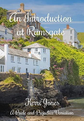 An Introduction at Ramsgate: A Pride and Prejudice Variation eBook ...