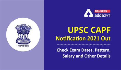 UPSC CAPF Notification 2021 Out: Check Exam Dates, Pattern, Salary and ...