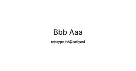 Bbb Aaa — Teletype