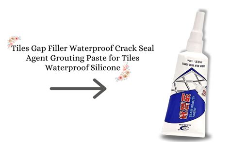 Tiles Gap Filler Waterproof Crack Seal Agent Grouting Paste for Tiles ...