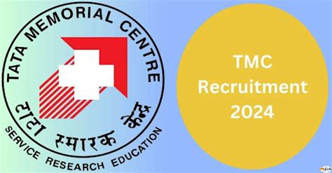 Tata Memorial Centre Recruitment 2024: Apply Various Vacancy