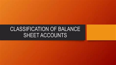 CLASSIFICATION OF BALANCE SHEET ACCOUNTS.pptx