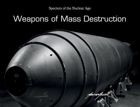 Weapons of Mass Destruction: Specters of the Nuclear Age: Miller ...