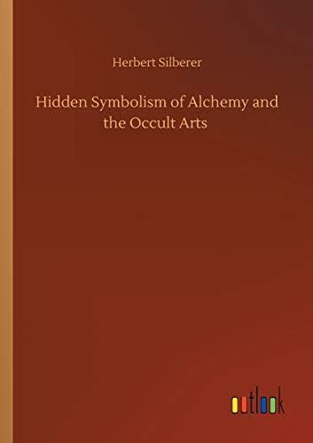 Buy Hidden Symbolism of Alchemy and the Occult Arts Book Online at Low ...