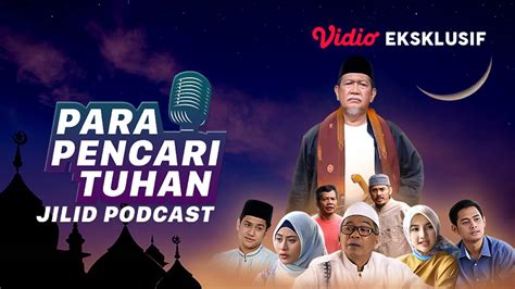 Streaming Jilid Podcast: Para Pencari Tuhan