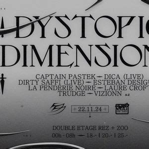 DYSTOPIC DIMENSIONS [Rez+Zoo] : Dirty Saffi + Vizionn + La Penderie ...