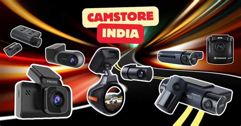 Camstore India: Leading Dash Cam Destination | CAMSTORE India