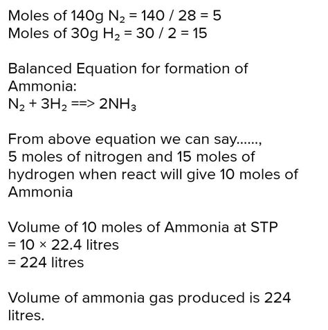 Calculate volume of ammonia gas produced at stp when 140 g of nitrogen gas react with 30 g pf ...