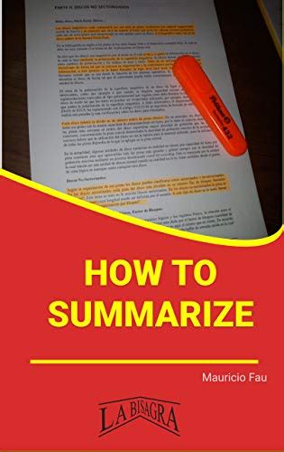 HOW TO SUMMARIZE (STUDY SKILLS) eBook : Fau, Mauricio: Amazon.in ...