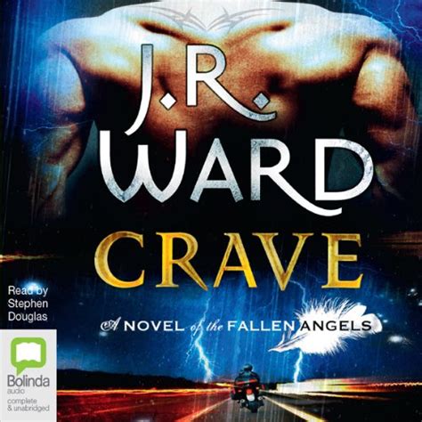 Crave: Fallen Angels, Book 2 (Audio Download): J.R. Ward, Stephen ...