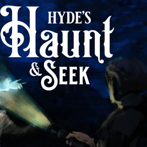 Hyde's Haunt and Seek