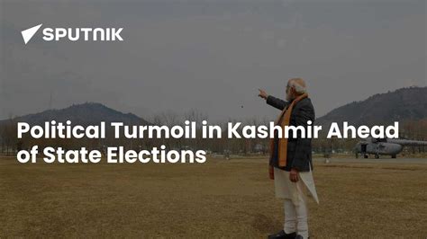 Political Turmoil in Kashmir Ahead of State Elections