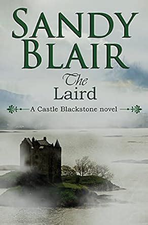 The Laird: 1 (Castle Blackstone) : Blair, Sandy: Amazon.in: Books