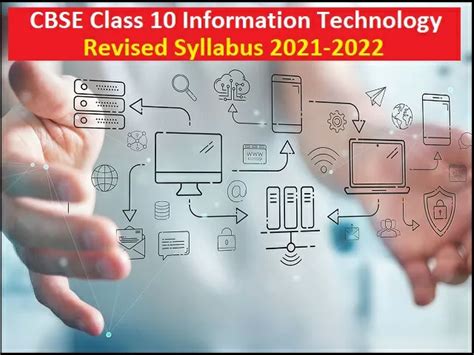 CBSE Class 10 Information Technology Syllabus 2021-22 for Terms 1 and 2 ...