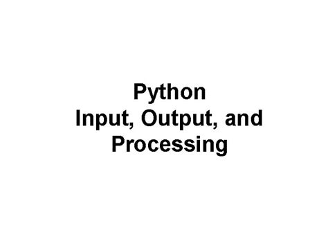 Image result for Python Input/Output Algorithm Examples