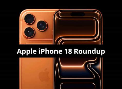 Apple iPhone 18, iPhone 18 Pro Launch, Design, Chipset, Camera, Prices ...