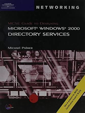 Buy MCSE Guide to Designing Microsoft Windows 2000 Directory Services ...