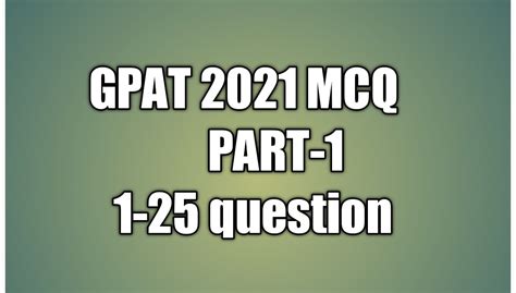 GPAT 2021 QUESTION ( Part -1 )