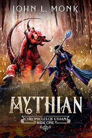 Mythian: A LitRPG and GameLit Fantasy Series (Chronicles of Ethan Book ...