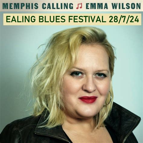 EMMA WILSON : EALING BLUES FESTIVAL : MEMPHIS CALLING TOUR, Walpole ...