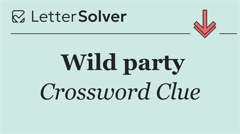Wild party Crossword Clue Answers
