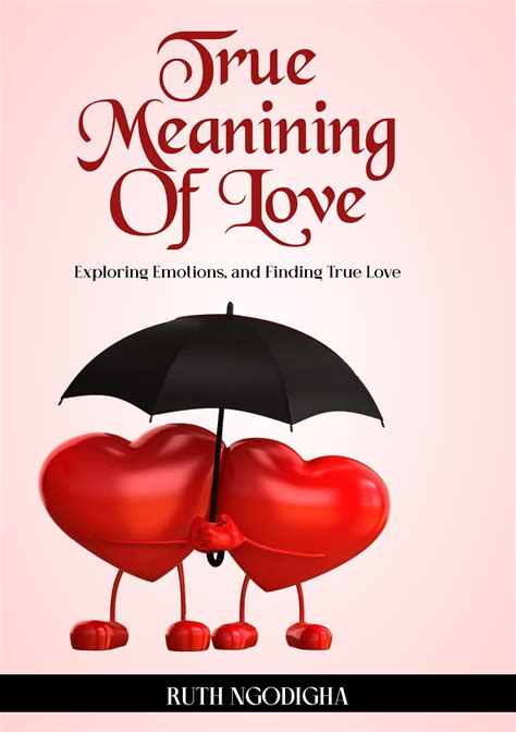True Meaning Of Love Truth