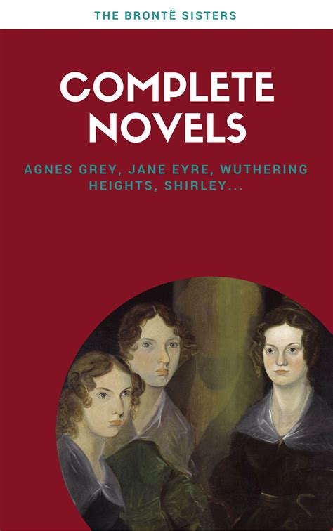 Brontë Sisters: Complete Novels (Lecture Club Classics) (Charlotte ...