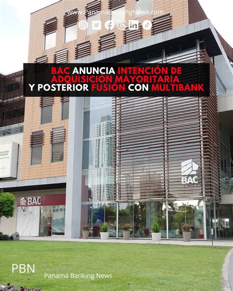 BAC anuncia intención de adquisición mayoritaria y posterior fusión con ...