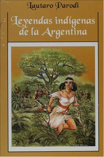 Buy Leyendas indigenas de la Argentina/ Indigenous Legends of Argentina ...