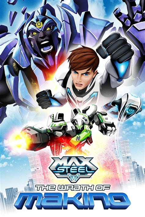 Max Steel Makino