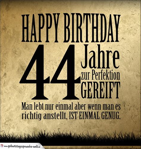 44 Geburtstag Mann Lustig | Lustige Sprüche