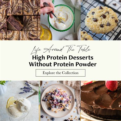 30+ High Protein Desserts Without Protein Powder - Life Around The Table