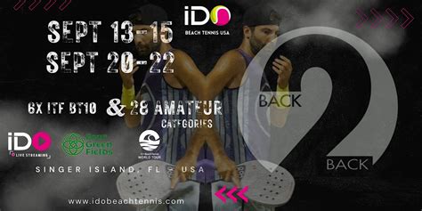 iDO Beach Tennis Open -6X ITF BT10 Back to Back Tournament, 2511 N ...