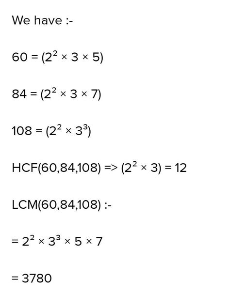 What is hcf of 60, 84 and 108 with all working - Brainly.in
